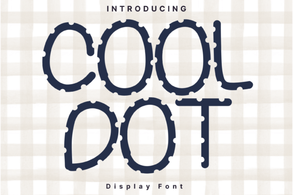 Cool Dot: A Whimsical Handwritten Font for Crafters and Makers