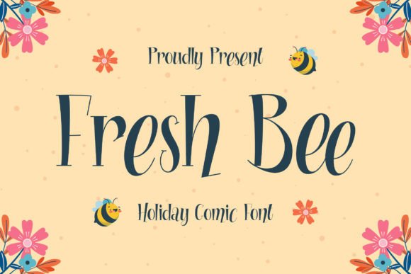 Fresh Bee: A Sweet Display Font for Web Designers