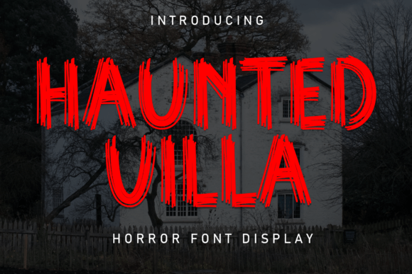 Haunted Villa: A Designer’s Take on This Spooky Display Font