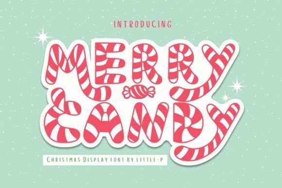 How the Merry Candy Font Can Elevate Your Small Business Brand