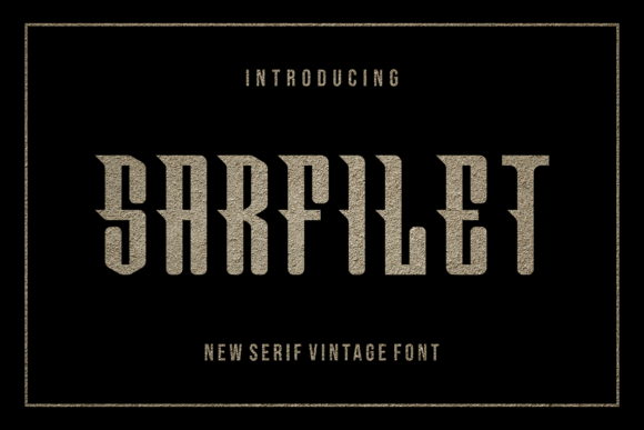 Sarfilet: A Modern Display Font for Crafters and Product Makers