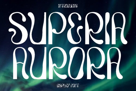 Superia Aurora: A Modern Display Font That Elevates Campaign Visuals